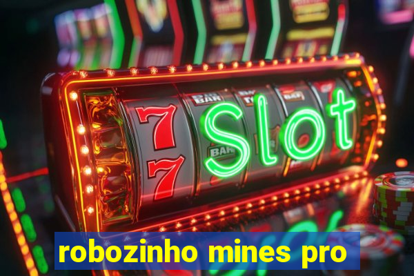 robozinho mines pro